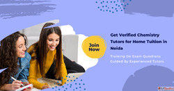 Get Verified Chemistry Tutors for Home Tuition in Noida