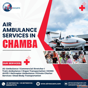 Chamba's Premier Choice for Air Ambulance Critical Care Evacuations