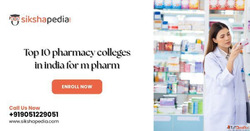 Top 10 Pharmacy Colleges in India for M.Pharm