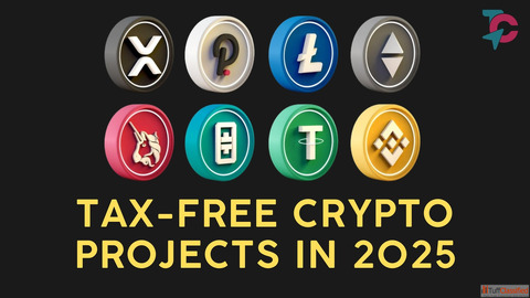 Tax-Free Crypto Projects In 2025