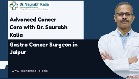 Advanced Cancer Care with Dr. Saurabh Kalia - Gastro Cancer Surgeon in Jaipur