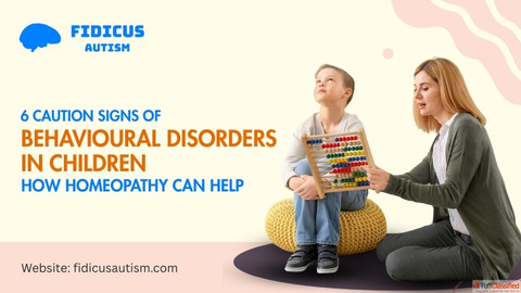 6 Caution Signs of Behavioural Disorders in Children How Homeopathy Can Help