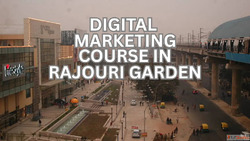 Digital marketing course in rajouri garden