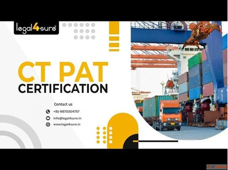 CTPAT Certification Benefits and Certification Process