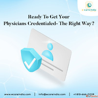 Ready to Get Your Physicians CredentialedThe Right Way