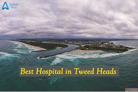 Best Hospital in Tweed Heads New South Wales