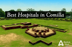 List of Best Hospitals in Cumilla Bangladesh