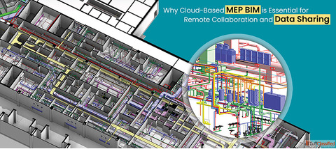 Cloud-Based MEP BIM Smarter Data Sharing and Remote Collaboration