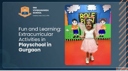 Fun and Learning Extracurricular Activities in Playschool in...