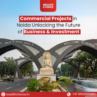 Commercial Projects in Noida Unlocking the Future of Busines...