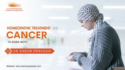 Homeopathic Treatment for Cancer in Agra Dr. Ankur Prakash