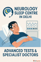 Neurology Sleep Centre in Delhi - Advanced Tests Specialist ...