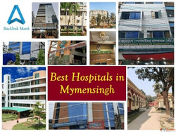 List of Best Hospitals in Mymensingh Bangladesh