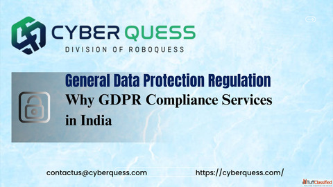 Remain Compliant with General Data Protection Regulation - Cyber Quess