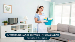 Affordable Maid Services in Ghaziabad - Flexible Timings