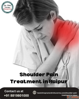 Shoulder Pain Treatment in Raipur Natural Relief by Chiropractor