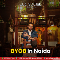 Celebrate Parties with Friends at BYOB in Noida for Fun Nigh...