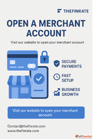 Open Your Merchant Account and Grow Your Business Today