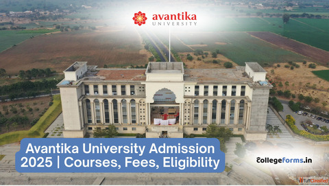 Avantika University Admission 2026 Courses Fees Eligibility - CollegeForms