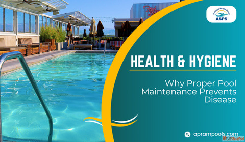 Health Hygiene Why Proper Pool Maintenance Prevents Disease