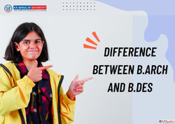 Difference Between B.Arch and B.Des Which Design Degree Shou...