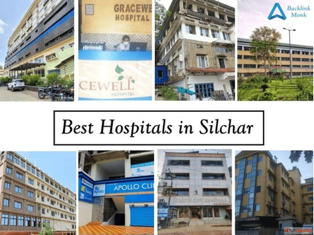 List of Best Hospitals in Silchar Assam