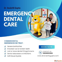 Emergency Dental Services in Gurgaon by Dr. Anukriti Gupta