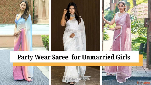 Party Wear Saree for Unmarried Girls