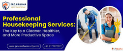 Professional Housekeeping Services The Key to a Cleaner Heal...