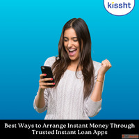 Best Ways to Arrange Instant Money Through Trusted Instant L...