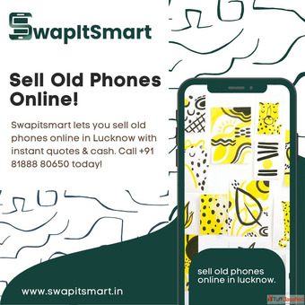 Sell Old Phones Online in Lucknow Best Price Swapitsmart