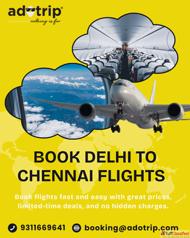 Delhi to Chennai Flights Fast and Hussle Free Booking With Adotrip