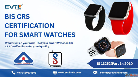 BIS Certification for Smart Watches - Complete Guide