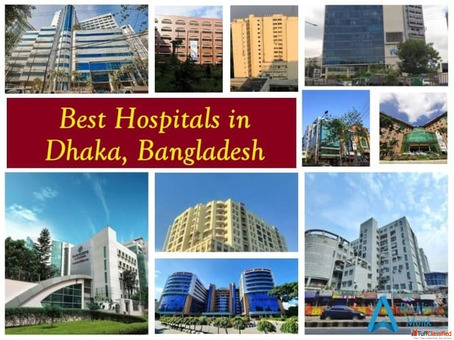 List of Best Hospitals in Dhaka Bangladesh