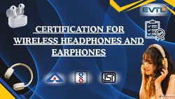 BIS Registration for Wireless Headphones and Earphones in In...