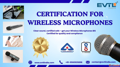 BIS CRS Services for Wireless Microphone Manufacturers Importers