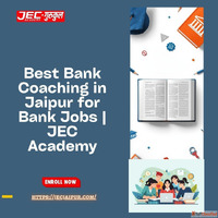 Best Bank Coaching in Jaipur for Bank Jobs JEC Academy