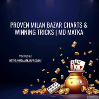 Proven Milan Bazar Charts Winning Tricks MD Matka