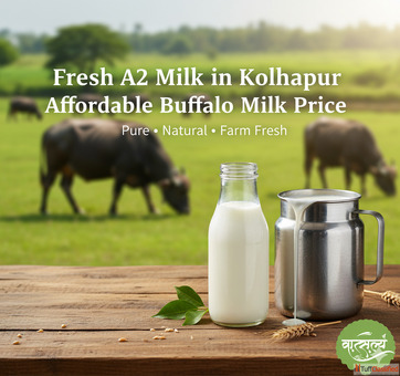 Vatsalya Farm - Fresh A2 Milk and Affordable Buffalo Milk Price in Kolhapur