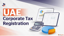 UAE Corporate Tax Registration Complete Guide Process