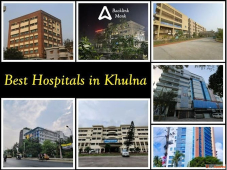 List of Best Hospitals in Khulna Bangladesh