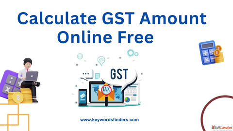 GST calculator How to Calculate GST Amount Online Keywordsfinders