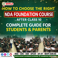 Nda Foundation Course In Lucknow- Join At Shield Defence Aca...
