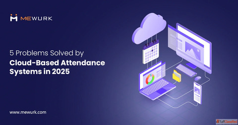 5 Problems Solved by Cloud-Based Attendance Systems in 2025