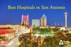 List of Best Hospitals in San Antonio