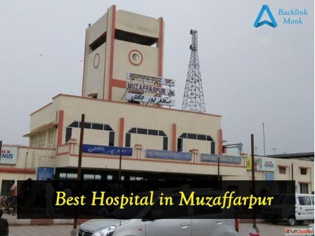 List of Best Hospitals in Muzaffarpur Bihar