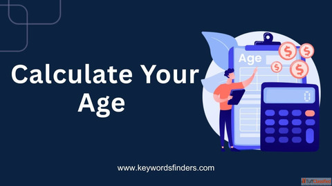 Age Calculator Calculate Your Exact Age in Years Months More