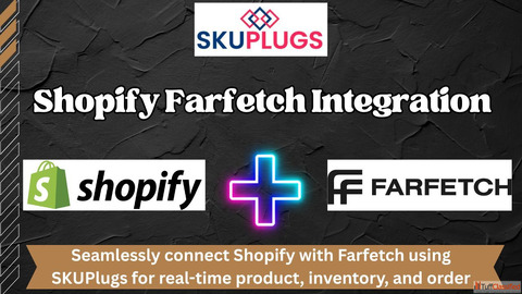 Shopify Farfetch Integration by SKUPlugs