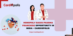 Best PCD Pharma Franchise Monopoly Basis By Cardiopolis