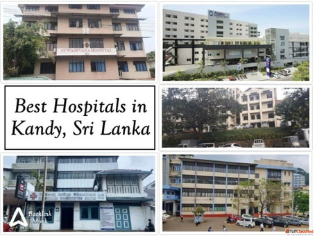 Best Hospitals in Kandy Central Province Sri Lanka